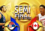 Canada vs Serbia Semi FInal FIBA World Cup